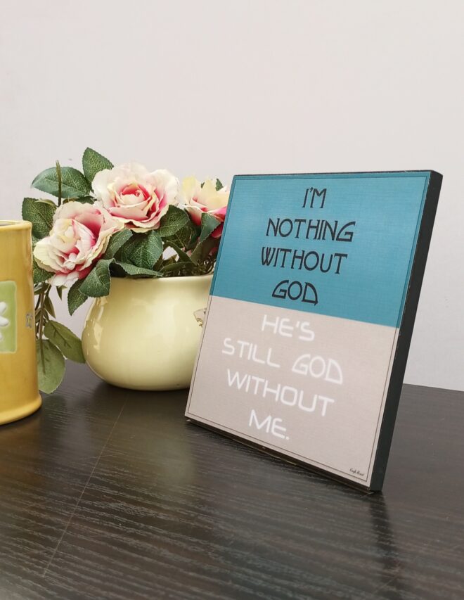 Nothing-without-God - Inspirational Wall Decor Item - Image 2