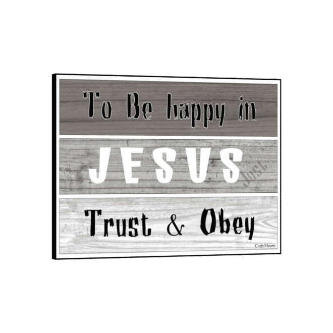 Trust and Obey- Inspirational Wall Decor Item