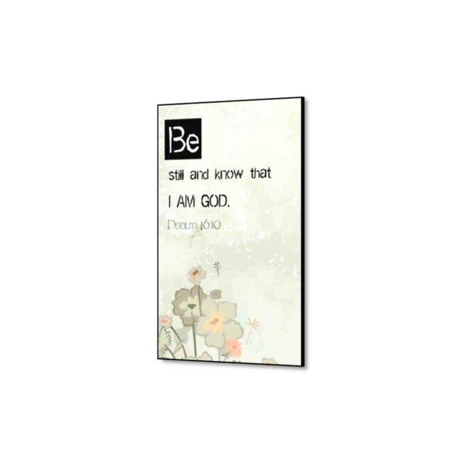 Be still- Inspirational Wall Decor Item