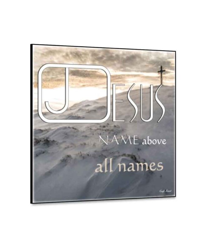 JESUS-NAME-ABOVE - Inspirational Wall Decor Item