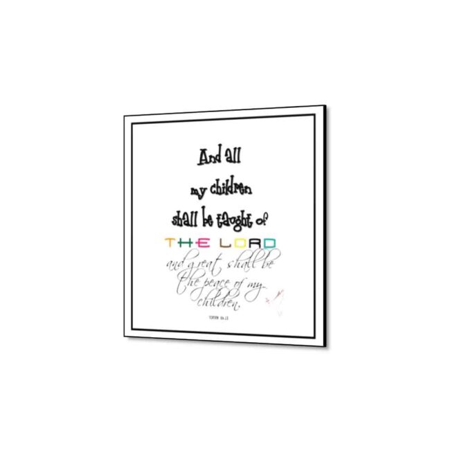 And all my children - Inspirational Wall Decor Item