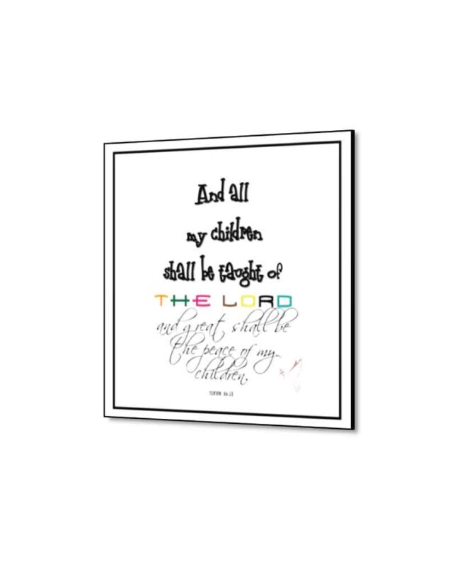 And all my children - Inspirational Wall Decor Item