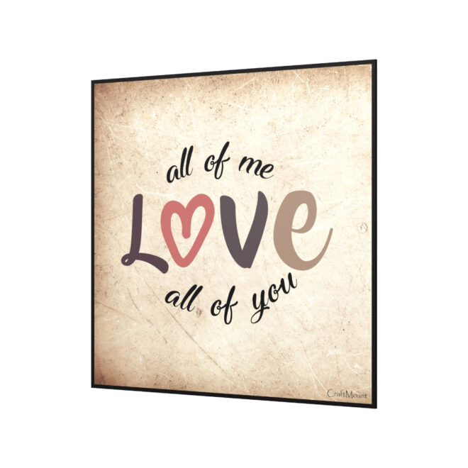 [ ALL OF ME ] Inspirational Wall Decor Item